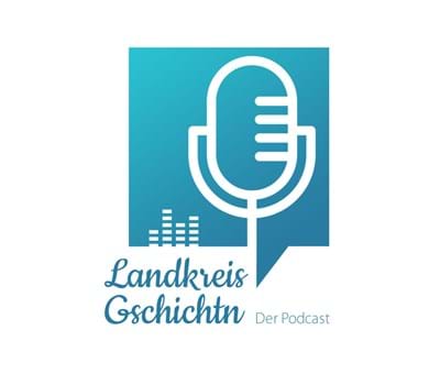 Podcast Landkreis Gschichten